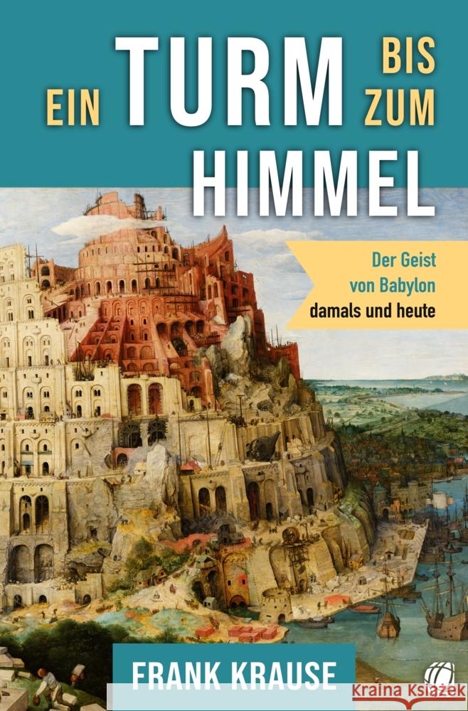 Ein Turm bis zum Himmel Krause, Frank 9783955786113