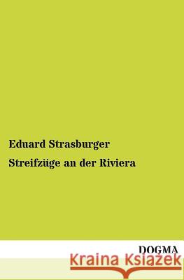 Streifzuge an Der Riviera Eduard Strasburger 9783955800741