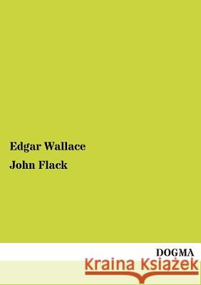 John Flack Edgar Wallace 9783955800819