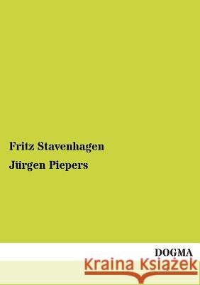 Jurgen Piepers Fritz Stavenhagen 9783955801908