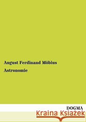 Astronomie August Ferdinand Mobius 9783955802028