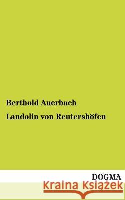 Landolin Von Reutershofen Berthold Auerbach 9783955803247