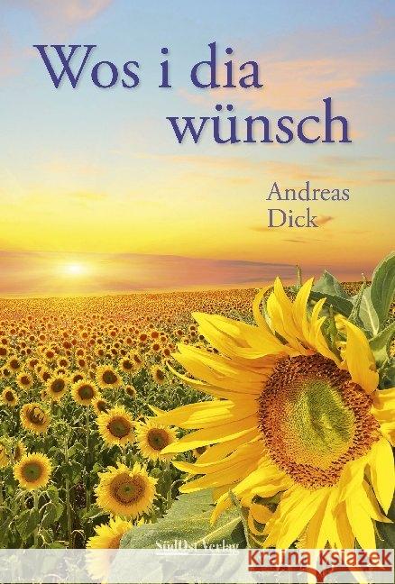 Wos i dia wünsch Dick, Andreas 9783955877620