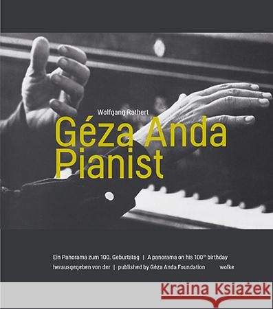 Géza Anda. Pianist Rathert, Wolfgang 9783955931049