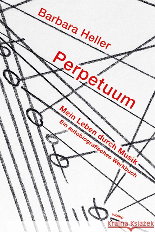 Perpetuum. Mein Leben durch Musik Heller, Barbara 9783955931407