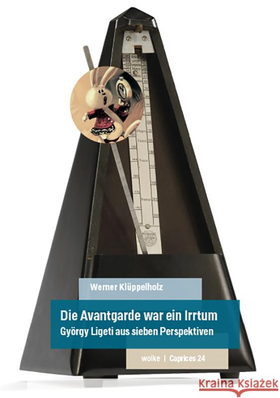 Die Avantgarde war ein Irrtum Klüppelholz, Werner 9783955933241 Wolke Verlagsges.