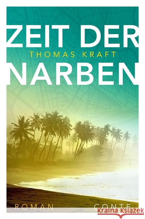 Zeit der Narben Kraft, Thomas 9783956022364 Conte