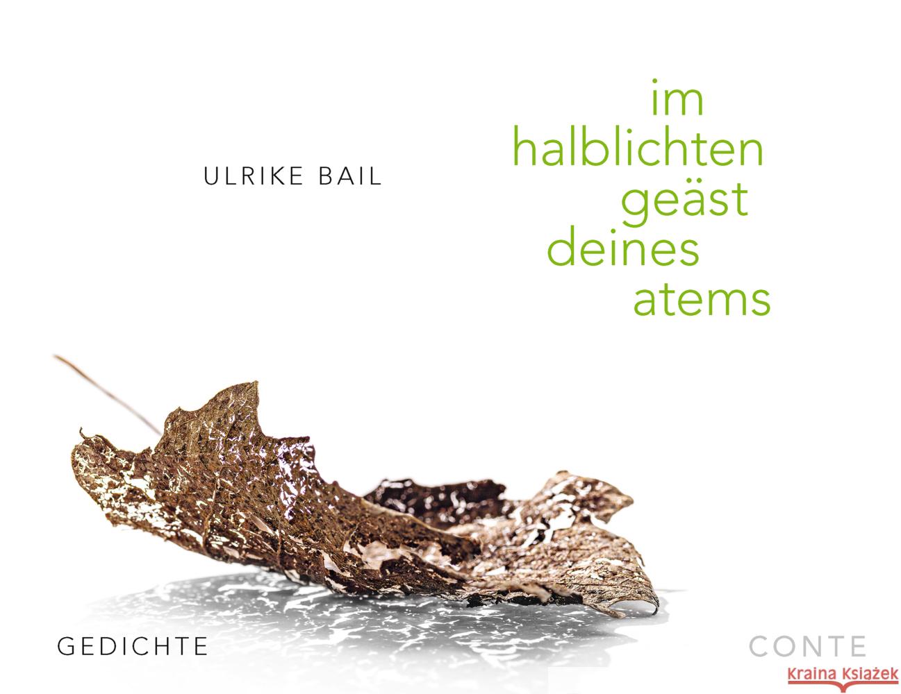 im halblichten geäst deines atems Bail, Ulrike 9783956022661 Conte