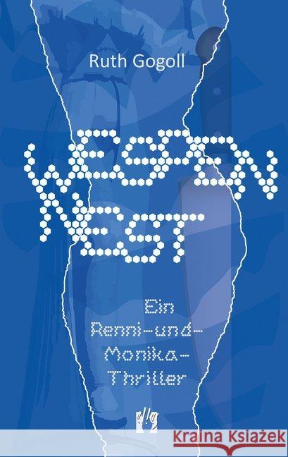 Wespennest : Ein Renni-und-Monika-Thriller Gogoll, Ruth 9783956092718 Elles