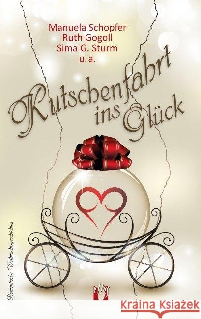 Kutschenfahrt ins Glück Schopfer, Manuela; Gogoll, Ruth; Sturm, Sima G. 9783956092909 Elles