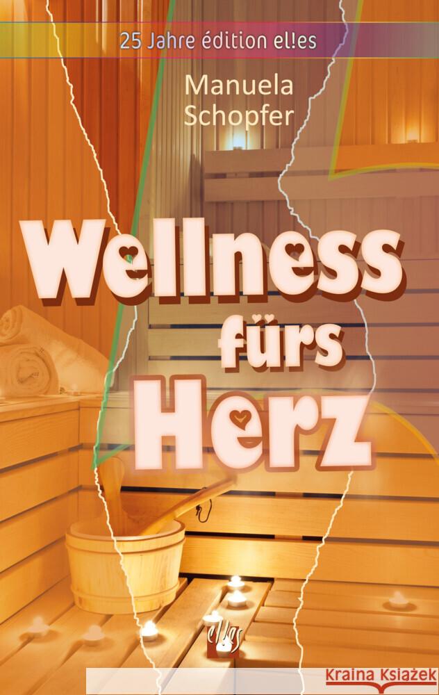 Wellness fürs Herz Schopfer, Manuela 9783956093371