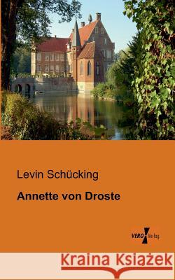 Annette von Droste Levin Schücking 9783956100369 Vero Verlag
