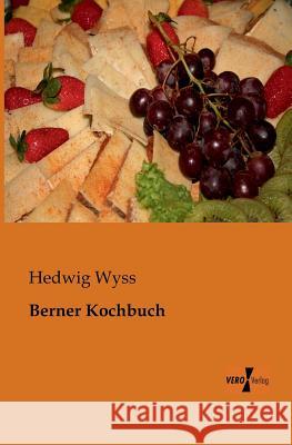 Berner Kochbuch Hedwig Wyss 9783956100437 Vero Verlag