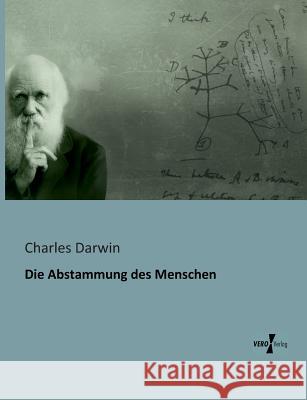 Die Abstammung des Menschen Charles Darwin 9783956100864 Vero Verlag