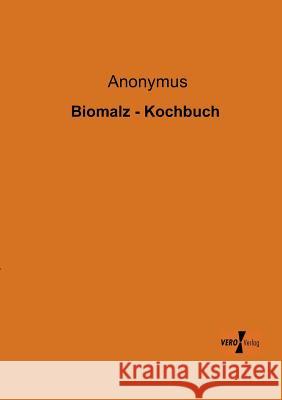 Biomalz - Kochbuch Anonymus 9783956101779