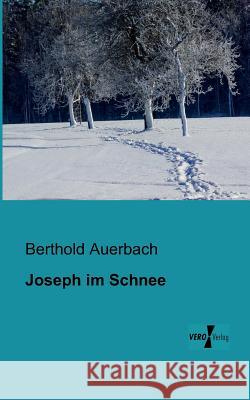 Joseph im Schnee Berthold Auerbach 9783956102318 Vero Verlag