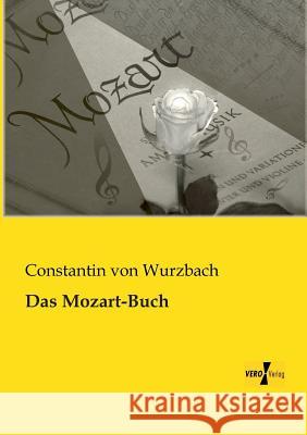 Das Mozart-Buch Constantin Von Wurzbach 9783956102509