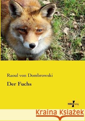 Der Fuchs Raoul Von Dombrowski 9783956103568