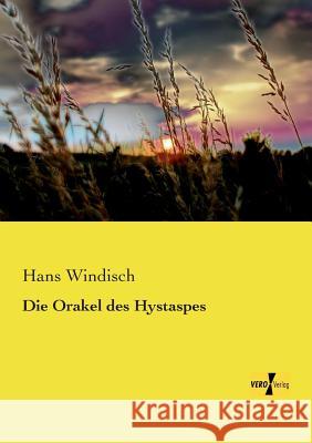 Die Orakel des Hystaspes Hans Windisch 9783956104473