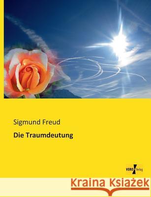 Die Traumdeutung Sigmund Freud 9783956105197 Vero Verlag