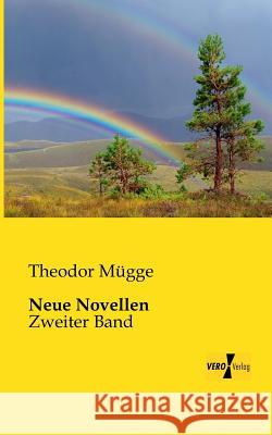 Neue Novellen: Zweiter Band Theodor Mügge 9783956105227 Vero Verlag