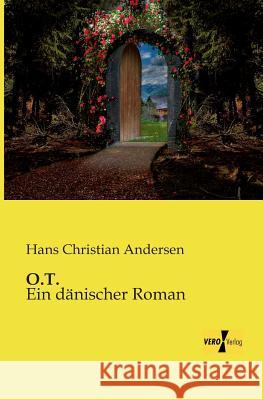 O.T.: Ein dänischer Roman Hans Christian Andersen 9783956107221 Vero Verlag