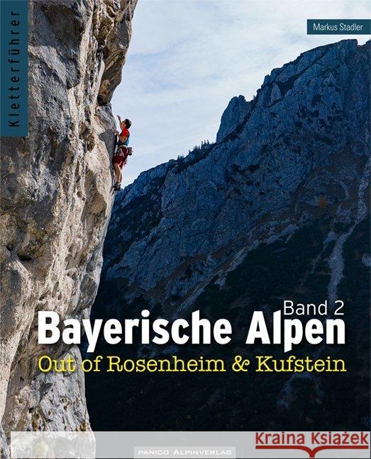 Kletterführer Bayerische Alpen Band 2 Stadler, Markus 9783956111303 Panico Alpinverlag