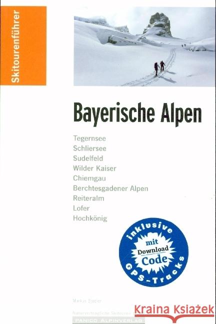 Skitourenführer Bayerische Alpen Stadler, Markus 9783956111426 Panico Alpinverlag