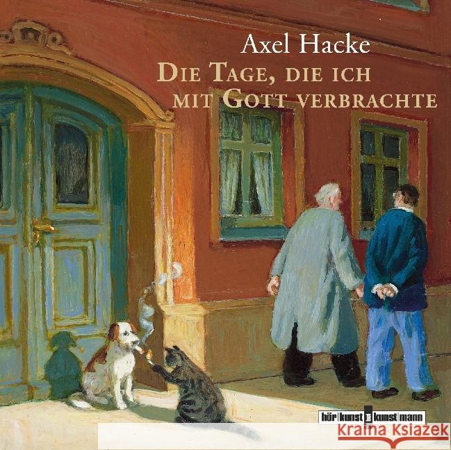 Die Tage, die ich mit Gott verbrachte, 2 Audio-CDs : Musikdarbietung/Musical/Oper Hacke, Axel 9783956141416 Verlag Antje Kunstmann