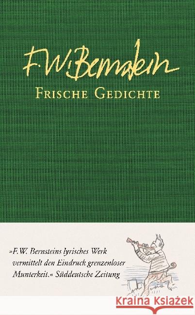 Frische Gedichte Bernstein, F. W. 9783956141690 Verlag Antje Kunstmann