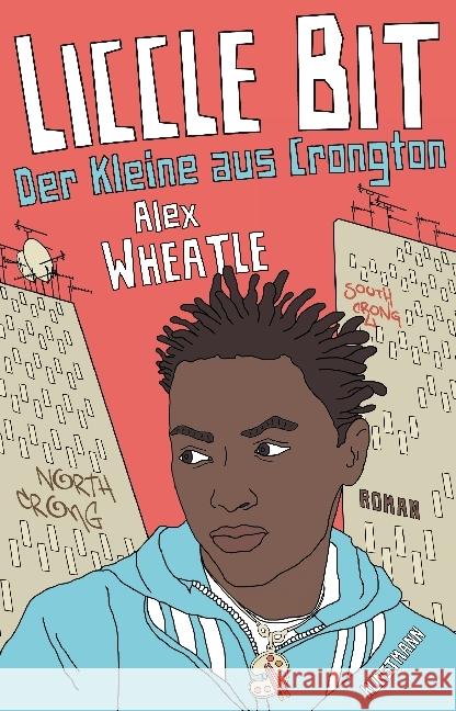 Liccle Bit : Der Kleine aus Crongton Wheatle, Alex 9783956142314 Verlag Antje Kunstmann