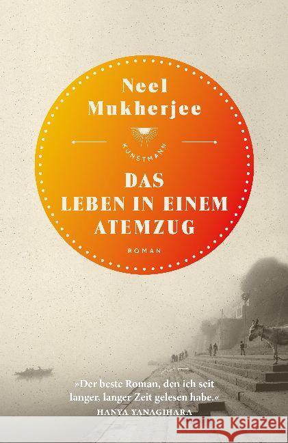 Das Leben in einem Atemzug : Roman Mukherjee, Neel 9783956142543 Verlag Antje Kunstmann