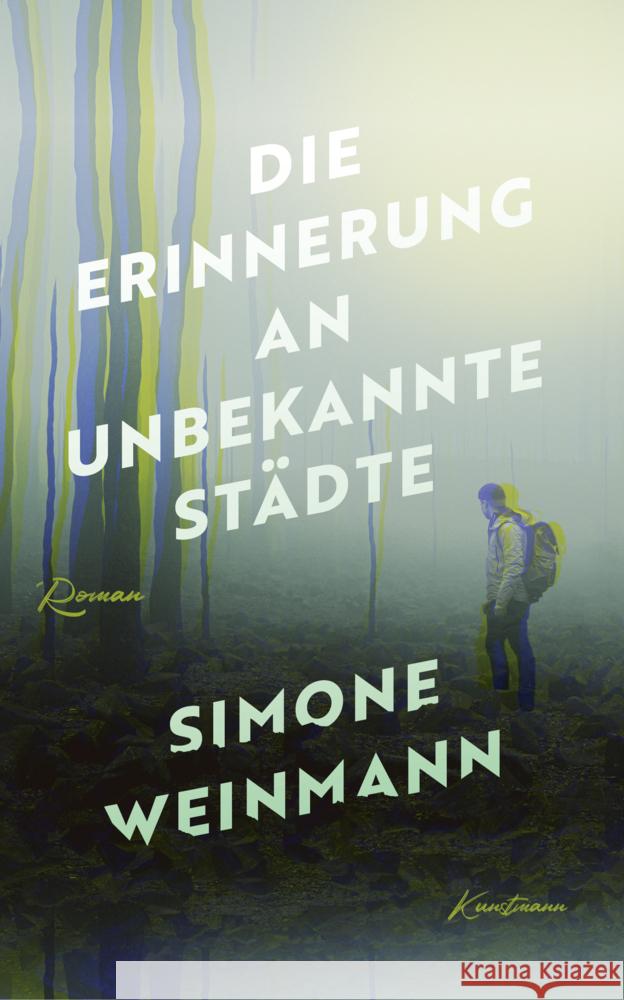 Die Erinnerung an unbekannte Städte Weinmann, Simone 9783956144530