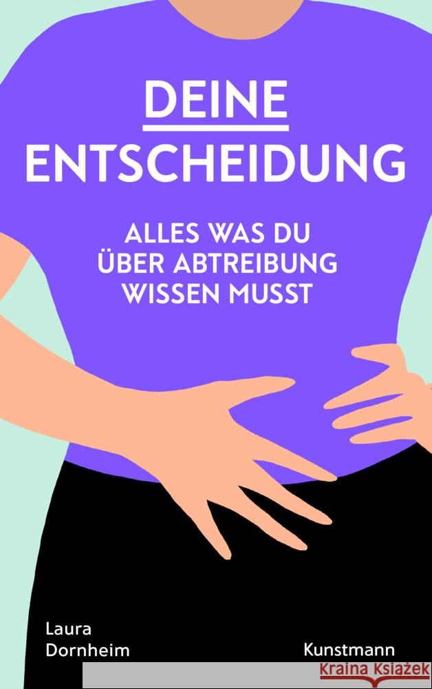 Deine Entscheidung Dornheim, Laura 9783956145360 Verlag Antje Kunstmann