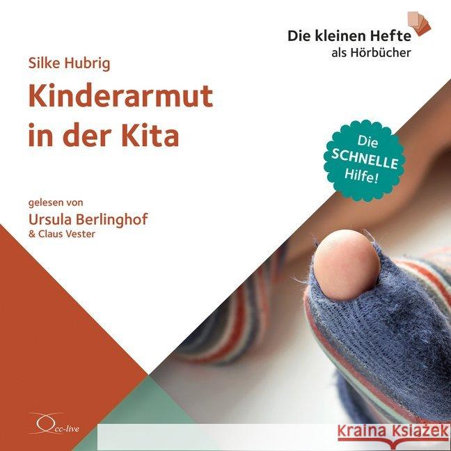 Kinderarmut in der Kita, 1 Audio-CD : Lesung. CD Standard Audio Format. Ungekürzte Ausgabe Hubrig, Silke 9783956163821