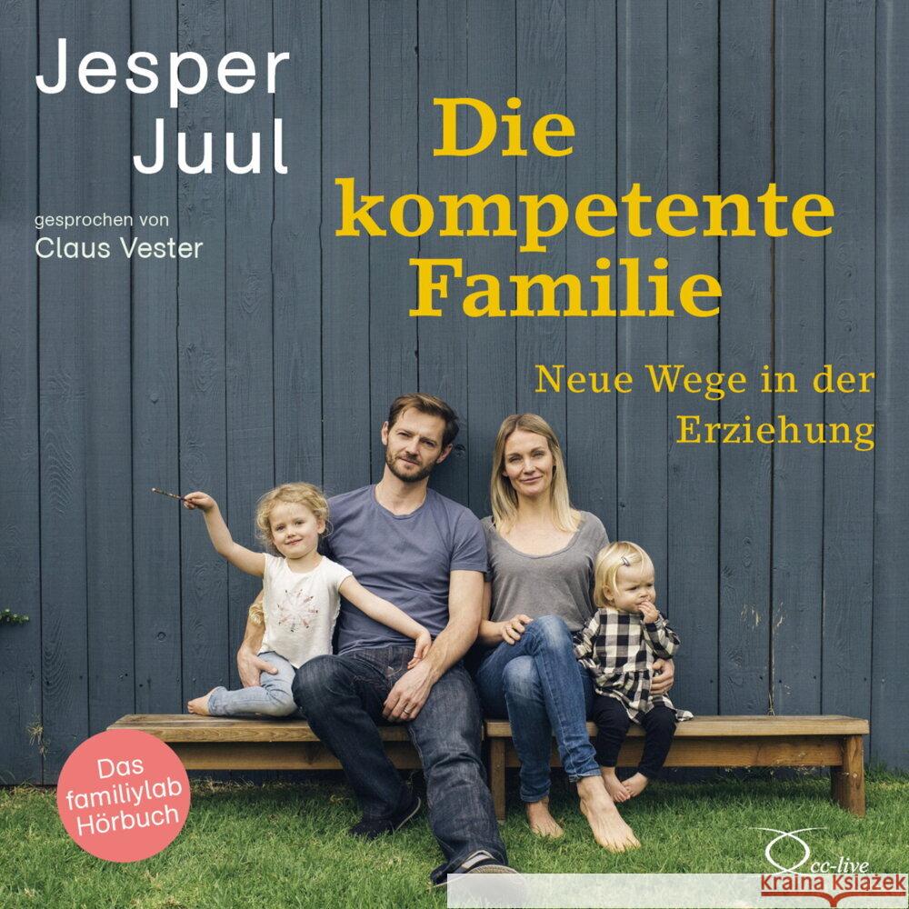 Die kompetente Familie, 4 Audio-CD Juul, Jesper 9783956164453