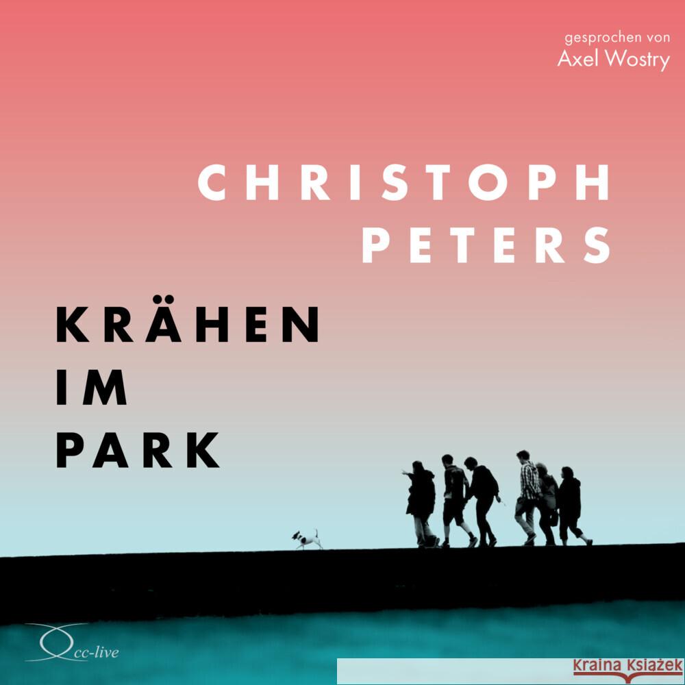 Krähen im Park, 6 Audio-CD Peters, Christoph 9783956164538 cc-live