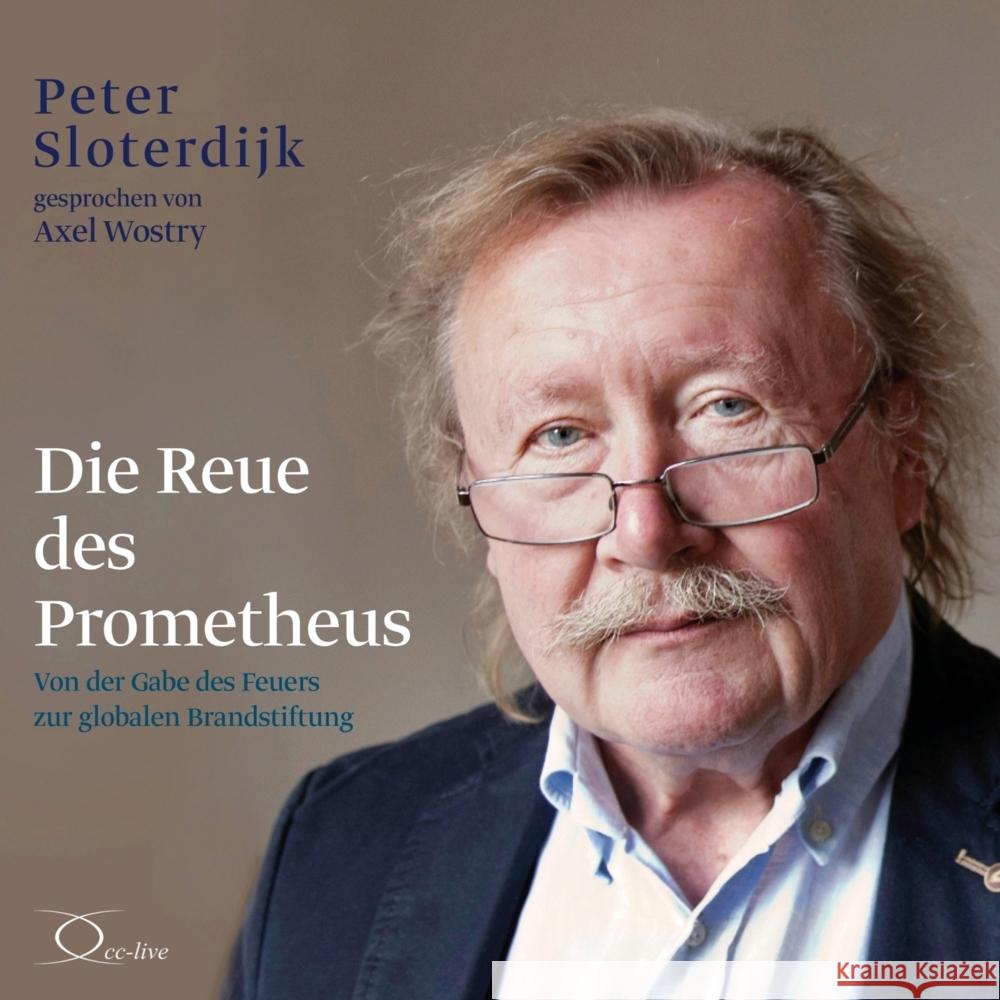 Die Reue des Prometheus, 2 Audio-CD Sloterdijk, Peter 9783956164569 cc-live