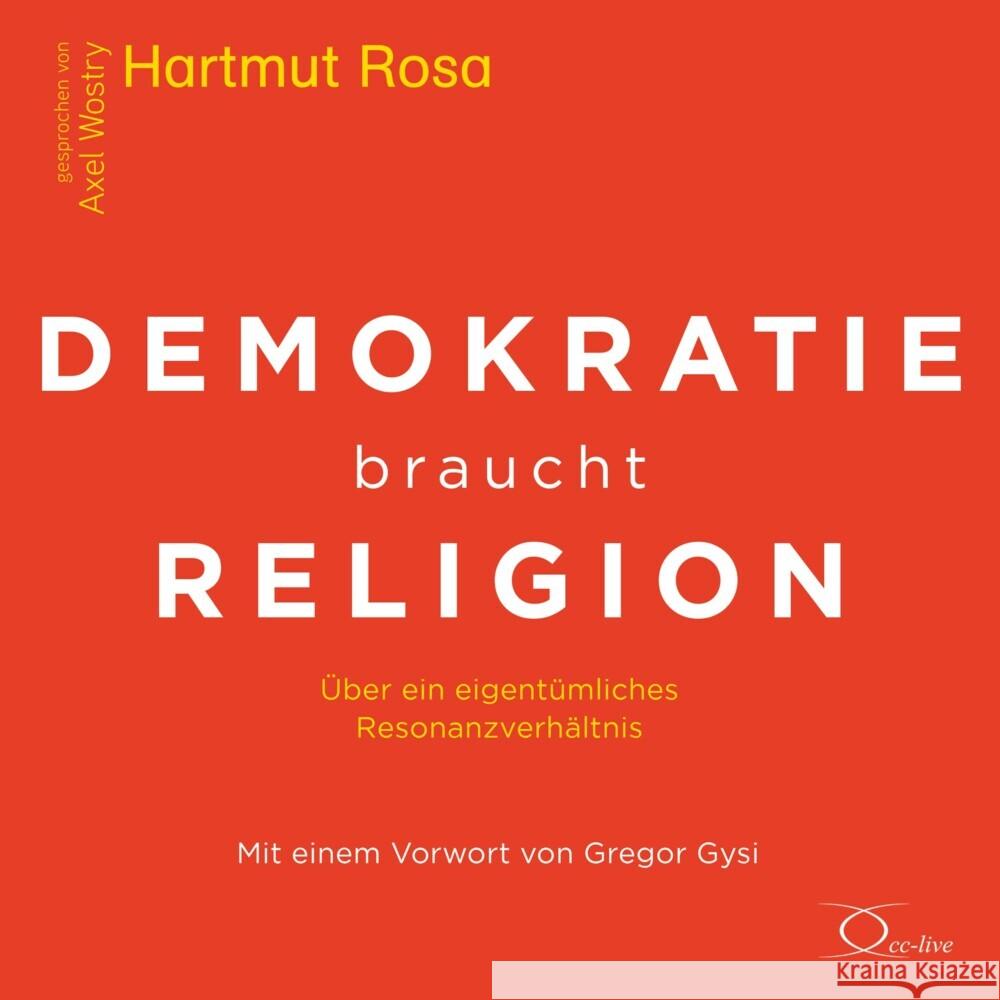 Demokratie braucht Religion, 1 Audio-CD Rosa, Hartmut 9783956164576 cc-live