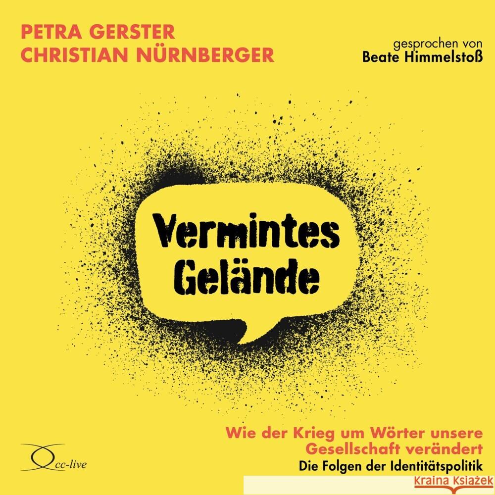 Vermintes Gelände - Wie der Krieg um Wörter unsere Gesellschaft verändert, 6 Audio-CD Gerster, Petra, Nürnberger, Christian 9783956164996