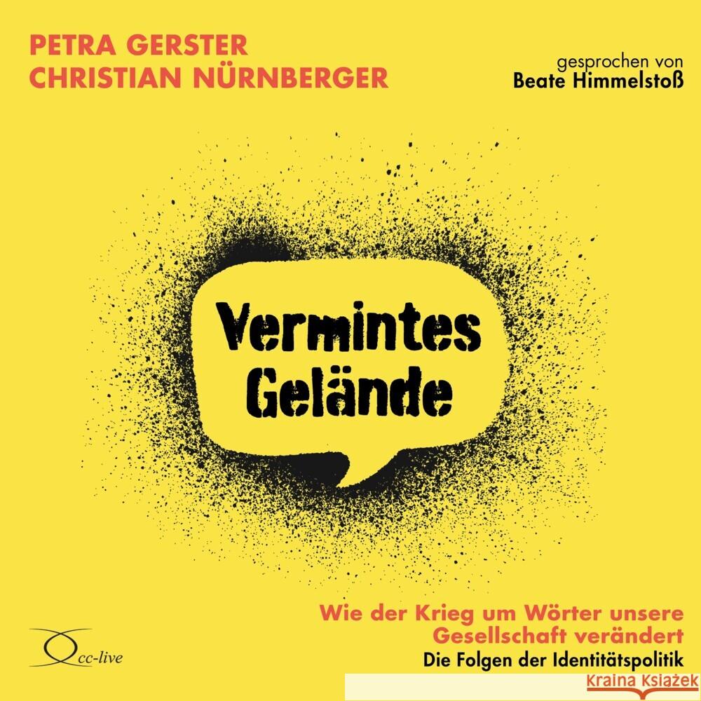 Vermintes Gelände - Wie der Krieg um Wörter unsere Gesellschaft verändert, 6 Audio-CD Gerster, Petra, Nürnberger, Christian 9783956164996 cc-live