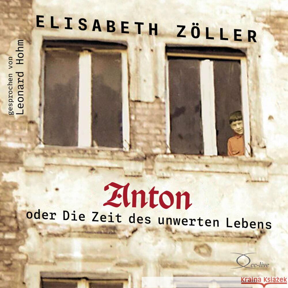 Anton oder Die Zeit des unwerten Lebens, 4 Audio-CD Zöller, Elisabeth 9783956165467