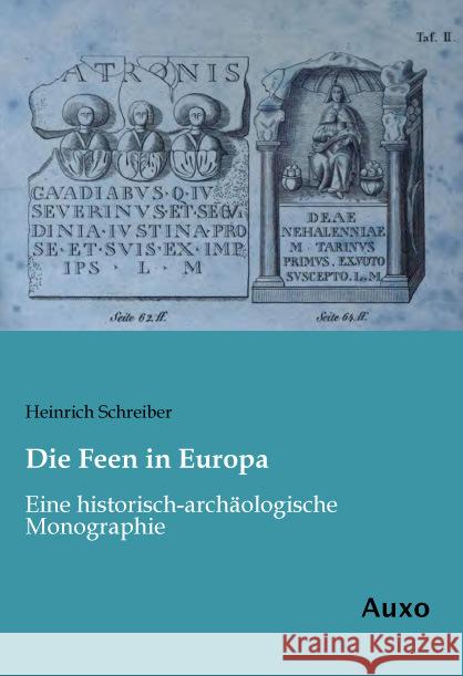 Die Feen in Europa : Eine historisch-archäologische Monographie Schreiber, Heinrich 9783956223365 Auxo-Verlag