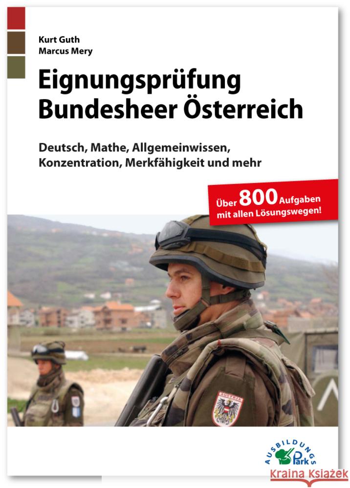 Eignungsprüfung Bundesheer Österreich Guth, Kurt, Mery, Marcus 9783956241185 Ausbildungspark