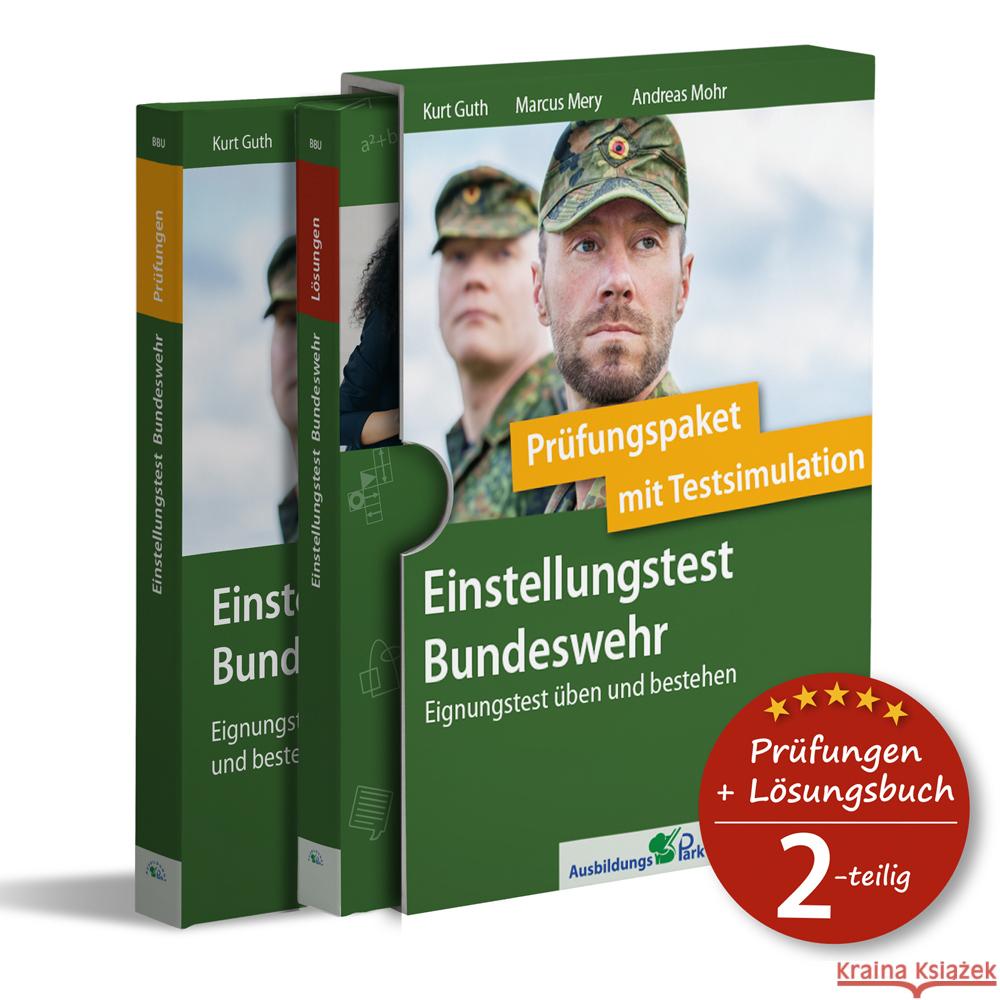 Einstellungstest Bundeswehr: Prüfungspaket mit Testsimulation, 2 Bde. Guth, Kurt, Mery, Marcus, Mohr, Andreas 9783956241550
