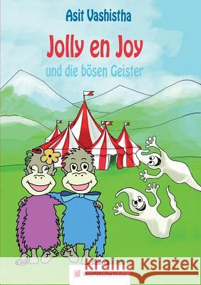 Jolly en Joy : und die bösen Geister Asit Vashistha 9783956275425