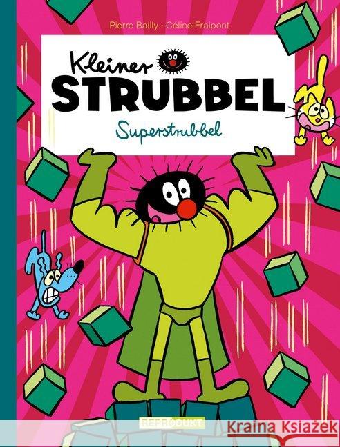 Kleiner Strubbel - Superstrubbel Fraipont, Céline; Bailly, Pierre 9783956401169 Reprodukt