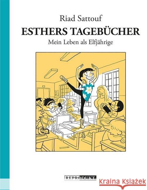 Esthers Tagebücher: Mein Leben als Elfjährige Sattouf, Riad 9783956401466 Reprodukt