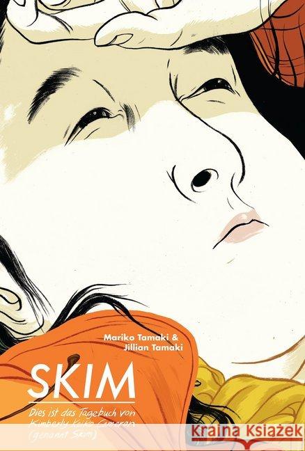 Skim : Dies ist das Tagebuch von Kimberly Keiko Cameron (genannt Skim) Mariko, Tamaki; Jillian, Tamaki 9783956401800 Reprodukt