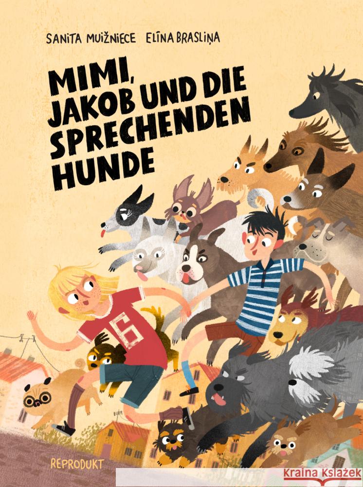 Mimi, Jakob und die sprechenden Hunde Brasliņa, Elina, Muizniece, Sanita 9783956402968 Reprodukt